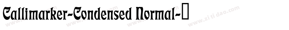 Callimarker-Condensed Normal字体转换